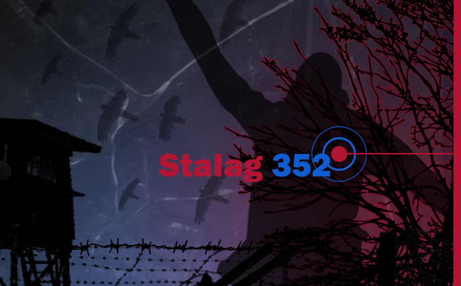 History of Stalag 352. The future is shaky, the memory is real.
